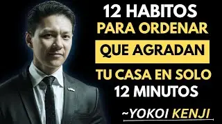 Organize Your Home in 12 Minutes with These Japanese Habits | Yokoi Kenji