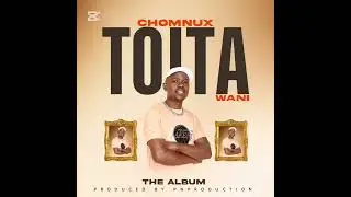 Chomnux. Imbwa yemurungu produced by [DJ prilo PNProductions 0787150006] Toita wani album 