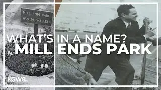 How a newspaper reporter came to name Portland's Mill Ends Park