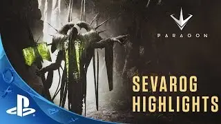 Paragon - Sevarog Gameplay Highlights | PS4