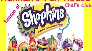 Shopkins Season 6 Chef's Club with color changing Playtime with Hannah!!