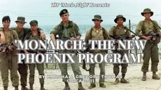 TIP 'Movie Night' Presents: 'MONARCH: The New Phoenix Program' | Marshall Gregory Thomas, Circa 2011