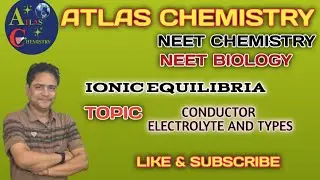IONIC EQUILIBRIA | ELCTROLYTE | TYPES OF ELECTROLYTE