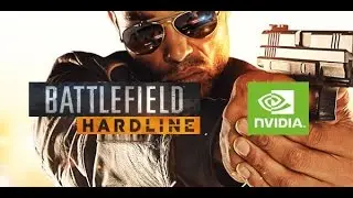 Battlefield Hardline с NVIDIA - Epic Hardline