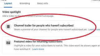 Add Channel Trailer for people who haven't subscribed Preview Video Spotlight Homepage Yt Studio2022