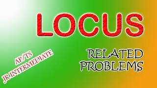 Locus | Related Problems | Part 3 | AP/TS JUNIOR INTERMEDIATE NCERT CLASS XI