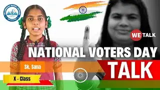 National Voters Day Talk || Sk. Sana || X Class || We Talk || TGMS Anajipurum