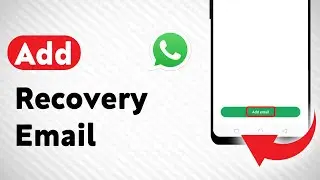 How to Add Recovery Email on WhatsApp (Updated)