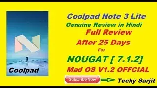 New M.A.D OS 7.1.2 Review for Coolpad note 3 Lite after 25 days of use_Genuine Review in Hindi