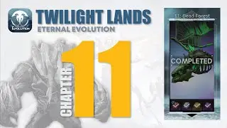 Twilight Lands - Chapter 11 | Eternal Evolution