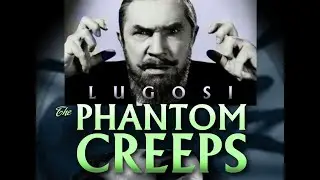 THE PHANTOM CREEPS serial in HD Chapter 1: The Menacing Power featuring Bela Lugosi