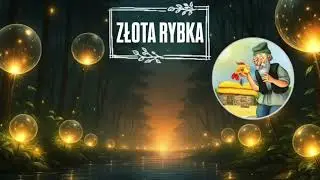 Słowa jak Przytulenie [#19] Złota Rybka (Bracia Grimm)