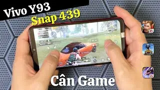 Test Hiệu Năng Chip Snap 439 tr&ecirc;n Vivo Y93 - Gi&aacute; 800k tr&ecirc;n Shopee Ngon thực sự ?