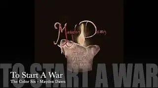 The Color Six - To Start a War