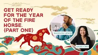 Last Year&hellip;Sucked. Get Ready: The Year of the Fire Horse is nearly here. {Part One}