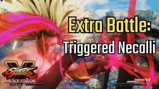 [Street Fighter V] Extra Battle: Triggered Necalli