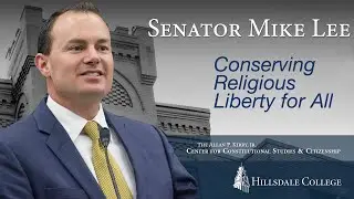 Conserving Religious Liberty for All - Senator Mike Lee