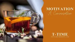 Discoving Motivation With Eric Webster & Tonya Henderson