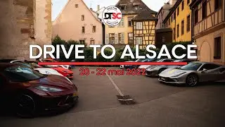 DRIVE TO ALSACE - 20-22 mai 2022