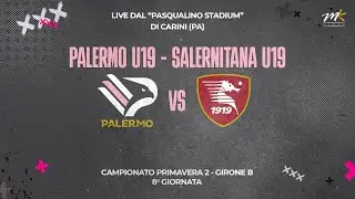 🔴 LIVE | Palermo U19 - Salernitana U19