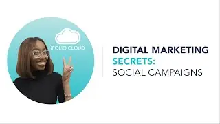 iFOLIO Digital Marketing Secrets: Social Campaigns
