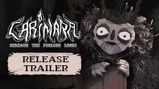 CARIMARA: Beneath the forlorn limbs - Release Trailer
