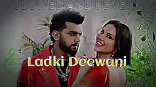 Ladki deewani (MP3) music neelkamal singer🎤 vial larki deewani sonny leone T-series