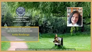 Existential Crisis, Mindfulness and the Middle Path to Social Action by Asoka Bandarage   17/9/2025