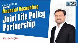 .CMA-Inter. | Financial Accounting | Joint Life Policy Partnership | By Ankur Jain