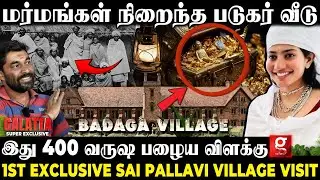 வீட்டுக்குள்ள சுரங்கம் இருக்கா?😱அரண்மனையை மிஞ்சிய படுகர் வீடு🏠Saipallavi's Badaga Village Visit🔥Ooty