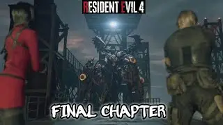 FINAL CHAPTER - RESIDENT EVIL 4 REMAKE - PART 14