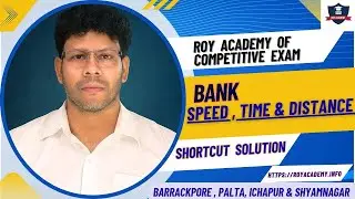 BANK SPEED, TIME & DISTANCE CONCEPT, SHORT TRICKS & METHODS-ROY ACADEMY  #competitiveexam #trending 