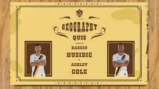 Ashley Cole & Baggio Husidic take the U.S. Geography Quiz!