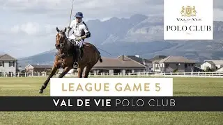 League Game 5 | 2022 | Val de Vie Polo Club