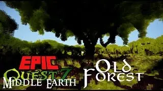 Middle Earth Project - Episode 6: Old Forest