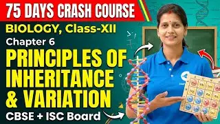 Day-44 | Principles of Inheritance & Variation | Lecture-2 | Class 12 Biology | Boards + NEET