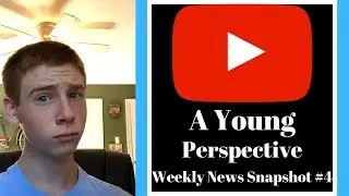 THIS WEEKS News Snapshot - A Younger Prespective - #4 - Trump Fires Back!