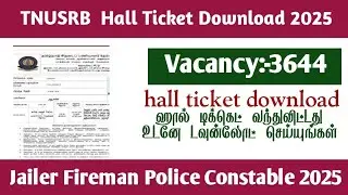tnusrb pc exam hall ticket 2025 how to download pc exam hall ticket  tnusrb hall ticket download