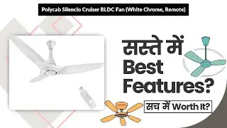 Polycab Silencio Cruiser BLDC Fan (White Chrome, Remote) Review in Hindi | Features