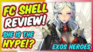 FC Shell Review | The HYPE!! Exos Heroes