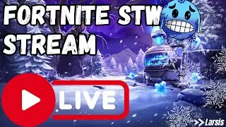 🔴Let's Save The World Today - Fortnite STW Stream