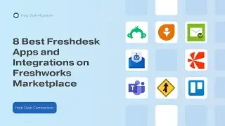 8 Best Freshdesk Apps and Integrations on Freshworks Marketplace