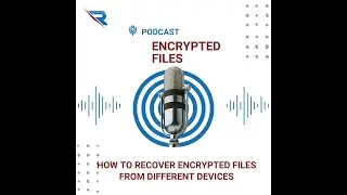 How To Recover Encrypted Files From Different Devices