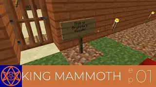 It's Been A Little While... | Minecraft's King Mammoth ep 01