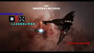 [EVE#047] Zirnitra's revenge! Месть Зирнитры! SSQ vs LAZERHAWKS [EVE Online PVP video]
