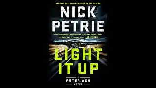 Light It Up by Nick Petrie | Full Audiobook