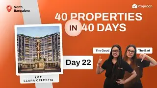 L&T Elara Celestia Review | 3 & 4 BHK Luxury Homes in Hebbal | North Bangalore Real Estate