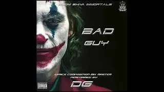 BAD GUY | DG | BOOM SHIVA IMMORTALS | 2022