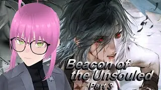 Beacon of the Unsouled (Ceto Event) Part 3 | Path to Nowhere Playthrough Reaction
