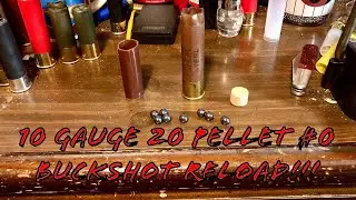 10 Gauge 20 Pellet #0 Buckshot Hunting Reload